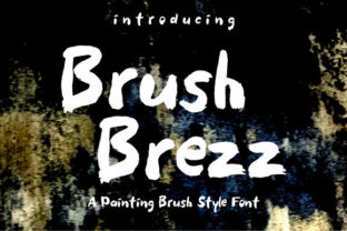 Brush Brezz Typeface Review: Adding Quirk to Digital Campaigns